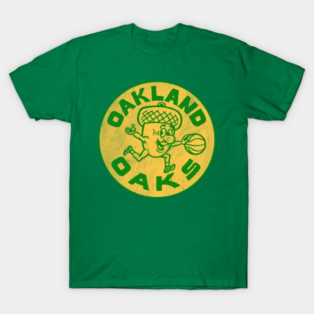 Oakland Oaks /\/\/ Defunct Basketball Team T-Shirt by Eye Floaters